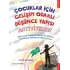 Çocuklar İçin Gelişim Odaklı Düşünce Yapısı Aktiviteleri