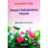 Çocuklar İçin Hanım Sahabelerin Hayatı