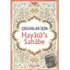 Çocuklar İçin Hayatü’s Sahabe