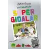 Çocuklar İçin Süper Gıdalar