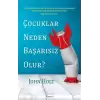 Çocuklar Neden Başarısız Olur?