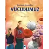 Çocuklar ve Gençler İçin Vücudumuz