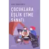 Çocuklara Eşlik Etme Sanatı