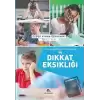 Çocuklarda Hiperaktivite Bozukluğu ve Dikkat Eksikliği