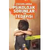 Çocuklarda Psikolojik Sorunlar ve Tedavisi