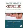 Çocuklarımızla Cinsellik Hakkında Nasıl Konuşmalı?