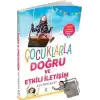 Çocuklarla Doğru ve Etkili İletişim