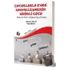 Çocuklarla Evde Sosyalleşmenin Sihirli Gücü