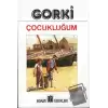 Çocukluğum