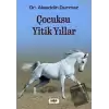 Çocuksu Yitik Yıllar