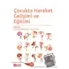 Çocukta Hareket Gelişimi ve Eğitimi