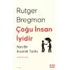 Çoğu İnsan İyidir - Yeni Bir İnsanlık Tarihi