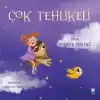 Çok Tehlikeli