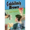 Çokbilmiş Brown -3