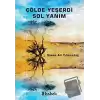 Çölde Yeşerdi Sol Yanım