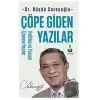 Çöpe Giden Yazılar - Politika ve Yaşam Üzerine Yazılar