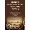 Critical Geopolitics And Maritime Fiction - Patrick O’brian’s The Golden Ocean And The Unknown Shore