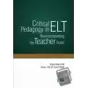 Critical Pedagogy in ELT Reunderstanding the Teacher Roles