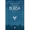 Cumhuriyet Asrında Bursa (1923-2023)