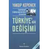 Cumhuriyet Çağdaşlaşmasından Günümüze Türkiye’nin Değişimi