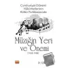 Cumhuriyet Dönemi Hükümetlerinin Kültür Politikalarında Müziğin Yeri ve Önemi (1938-1980)