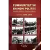 Cumhuriyetin Ekonomi Politiği