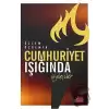 Cumhuriyet Işığında Söyleşiler