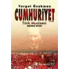 Cumhuriyet Türk Mucizesi Birinci Kitap