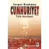 Cumhuriyet Türk Mucizesi Birinci Kitap