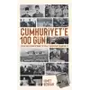 Cumhuriyet’e 100 Gün - Lozan Antlaşması’ndan 29 Ekim’e Günbegün Yaşananlar