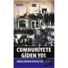 Cumhuriyete Giden Yol