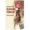 Cumhuriyeti Kuran Ölümsüz Türkler