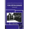 Cumhuriyetin Eğitimde Öncü Kurumlarından Biri: Türk Eğitim Derneği (1928-2013)