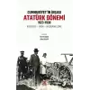 Cumhuriyet’in İnşası: Atatürk Dönemi 1923-1938