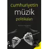 Cumhuriyetin Müzik Politikaları