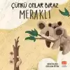 Çünkü Onlar Biraz Meraklı (Sıvama Cilt)