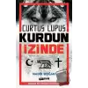 Curtus Lupus - Kurdun İzinde