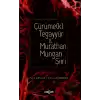 Çürüme(k) Tegayyür - Murathan Mungan Şiiri