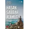 Dağın Efendisi Hasan Sabbah ve Alamut