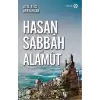 Hasan Sabbah ve Alamut