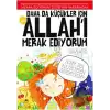 Daha da Küçükler İçin Allahı Merak Ediyorum 1. Kitap