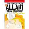 Daha da Küçükler İçin Allahı Merak Ediyorum 5. Kitap