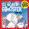 Daha da Küçükler İçin - Şu Acayip Atmosfer