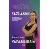 Daha Fazlasını Yapabilirsin