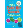 Daha Zeki Bir Çocuk Yetiştirmek