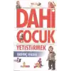 Dahi Çocuk Yetiştirmek