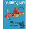 Dahiler Sınıfı: Mozart Müziğin Dahisi