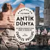 Dakikalar İçinde Antik Dünya