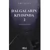 Dalgaların Kıyısında - 2