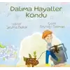 Dalıma Hayaller Kondu